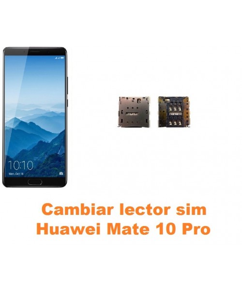 Cambiar lector sim Huawei Mate 10 Pro