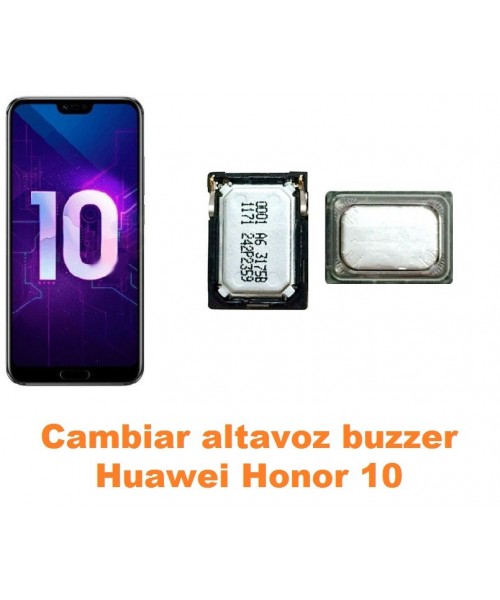 Cambiar altavoz buzzer Huawei Honor 10