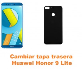 Cambiar tapa trasera Huawei Honor 9 Lite