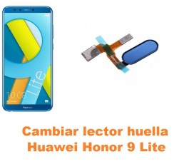 Cambiar lector huella Huawei Honor 9 Lite