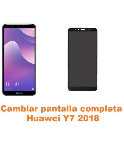 Cambiar pantalla completa Huawei Y7 2018