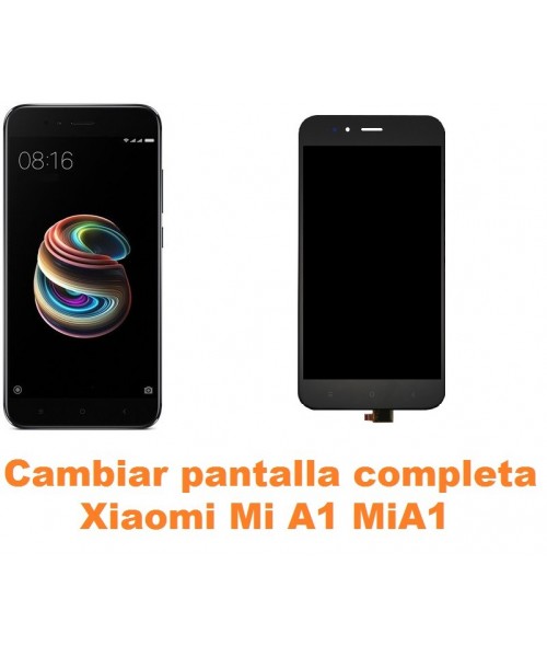 Cambiar pantalla completa Xiaomi Mi A1 MiA1