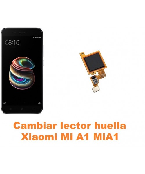 Cambiar lector huella Xiaomi Mi A1 MiA1