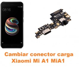 Cambiar conector carga Xiaomi Mi A1 MiA1