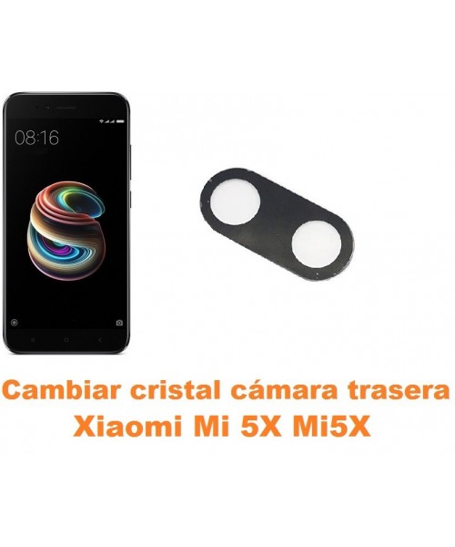 Cambiar cristal cámara trasera Xiaomi Mi 5X Mi5X