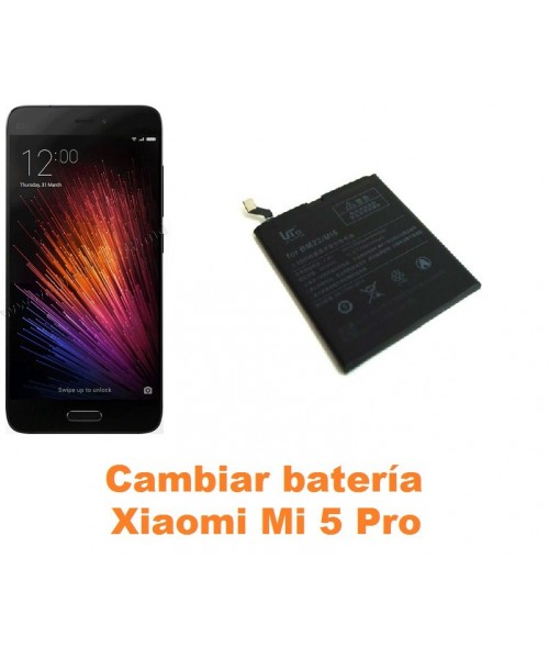 Cambiar batería Xiaomi Mi 5 Mi5 Pro