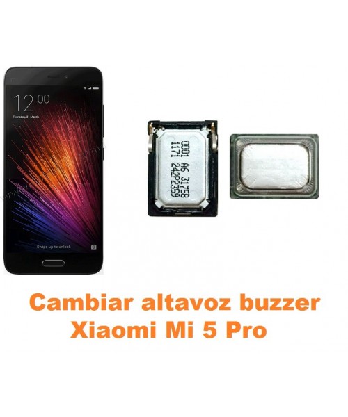 Cambiar altavoz buzzer Xiaomi Mi 5 Mi5 Pro