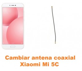 Cambiar antena coaxial Xiaomi Mi 5C Mi5C
