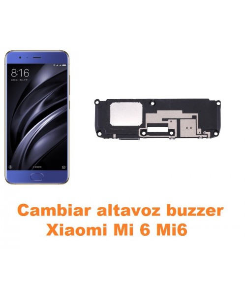 Cambiar altavoz buzzer Xiaomi Mi 6 Mi6
