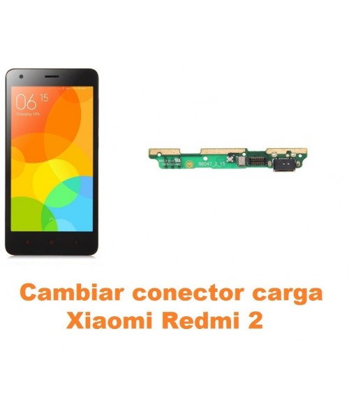 Cambiar conector carga Xiaomi Redmi 2