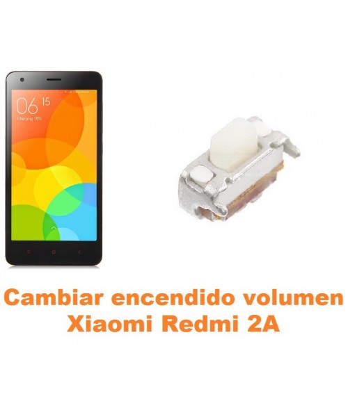 Cambiar encendido y volumen Xiaomi Redmi 2A