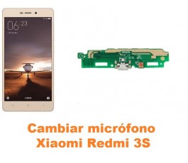 Cambiar micrófono Xiaomi Redmi 3S