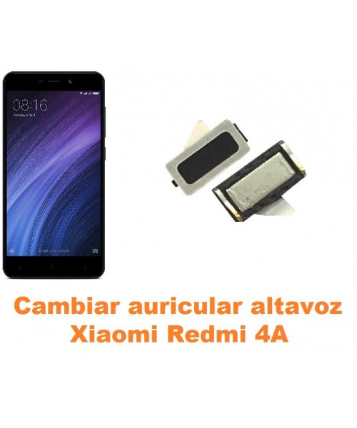 Cambiar auricular altavoz Xiaomi Redmi 4A