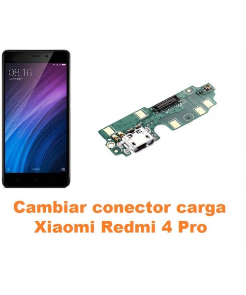 Cambiar conector carga Xiaomi Redmi 4 Pro