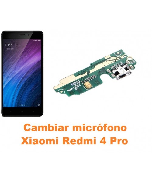 Cambiar micrófono Xiaomi Redmi 4 Pro