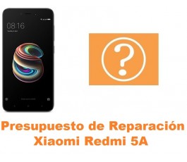 Presupuesto de reparación Xiaomi Redmi 5A