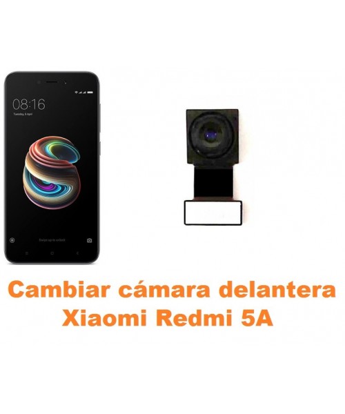 Cambiar cámara delantera Xiaomi Redmi 5A