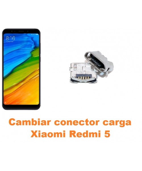 Cambiar conector carga Xiaomi Redmi 5