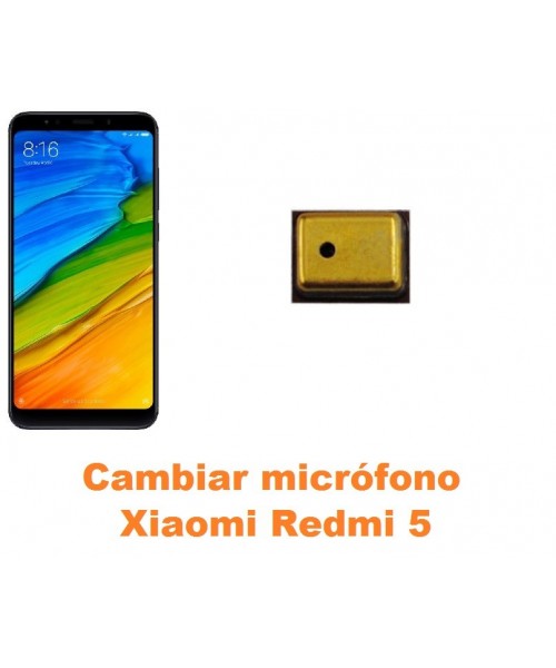Cambiar micrófono Xiaomi Redmi 5