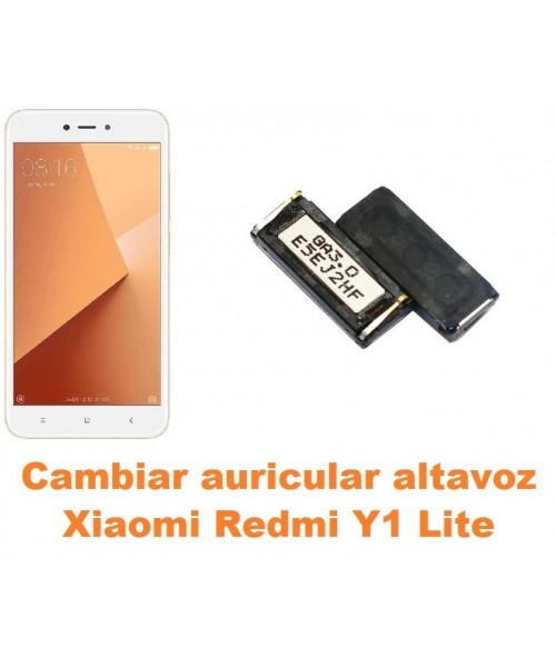 Cambiar auricular altavoz Xiaomi Redmi Y1 Lite