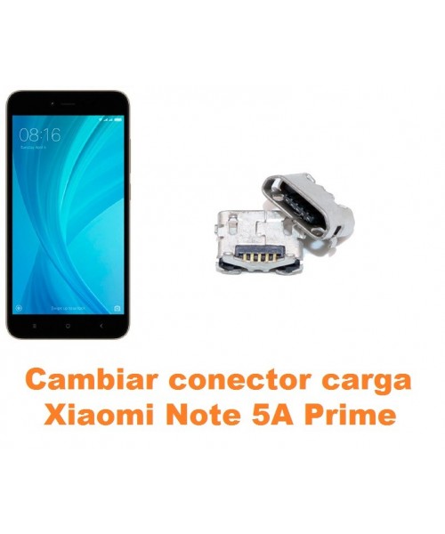 Cambiar conector carga Xiaomi Note 5A Prime