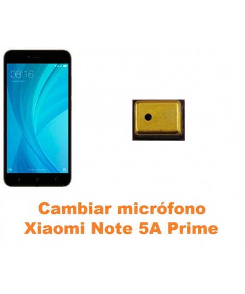 Cambiar micrófono Xiaomi Note 5A Prime