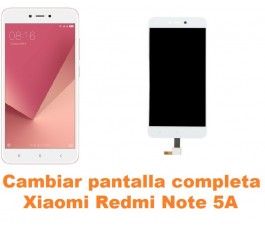 Cambiar pantalla completa Xiaomi Redmi Note 5A