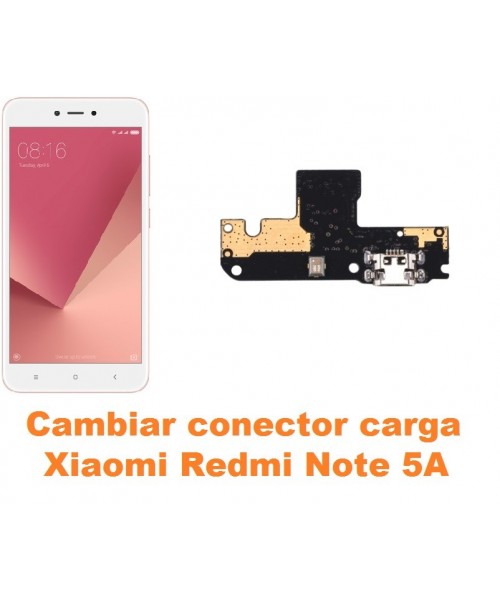 Cambiar conector carga Xiaomi Redmi Note 5A