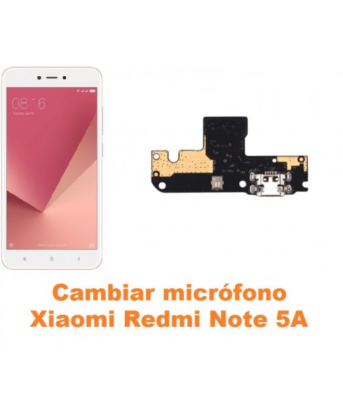 Cambiar micrófono Xiaomi Redmi Note 5A