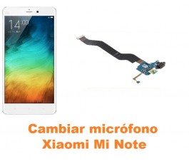 Cambiar micrófono Xiaomi Mi Note