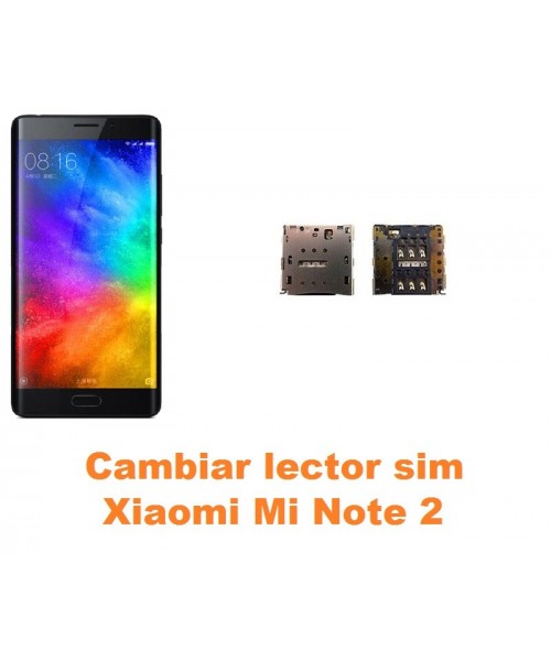 Cambiar lector sim Xiaomi Mi Note 2
