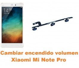 Cambiar encendido y volumen Xiaomi Mi Note Pro