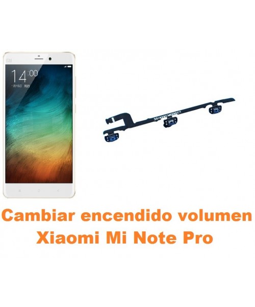 Cambiar encendido y volumen Xiaomi Mi Note Pro