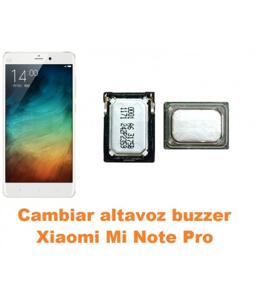 Cambiar altavoz buzzer Xiaomi Mi Note Pro