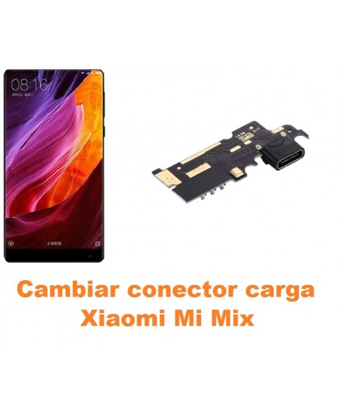 Cambiar conector carga Xiaomi Mi Mix
