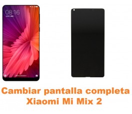 Cambiar pantalla completa Xiaomi Mi Mix 2