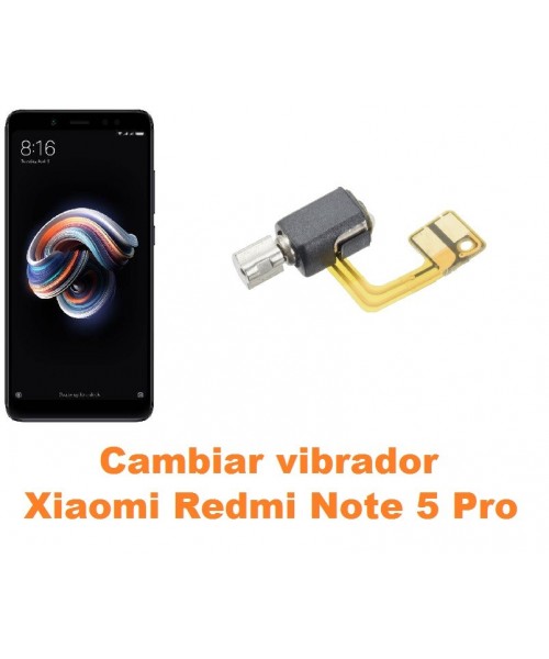Cambiar vibrador Xiaomi Redmi Note 5 Pro