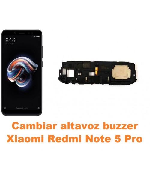 Cambiar altavoz buzzer Xiaomi Redmi Note 5 Pro