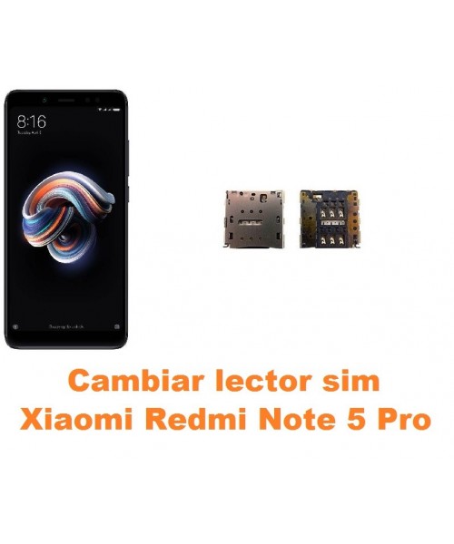 Cambiar lector sim Xiaomi Redmi Note 5 Pro