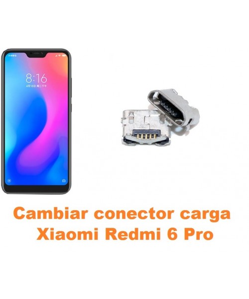 Cambiar conector carga Xiaomi Redmi 6 Pro