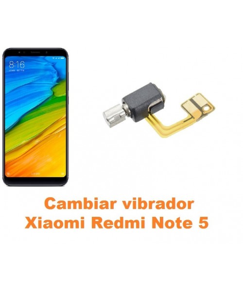 Cambiar vibrador Xiaomi Redmi Note 5