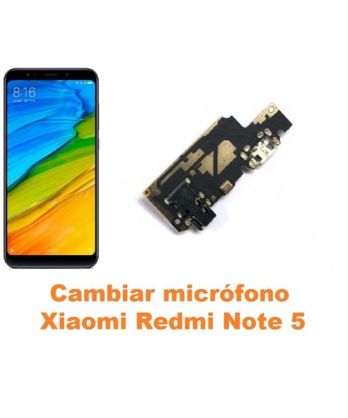 Cambiar micrófono Xiaomi Redmi Note 5