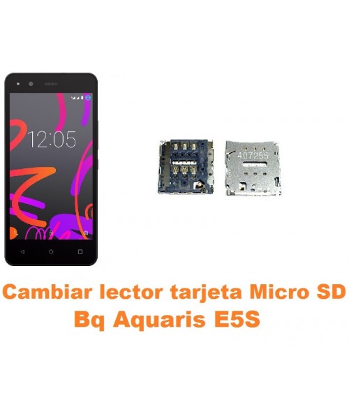 Cambiar lector tarjeta micro SD Bq Aquaris E5S