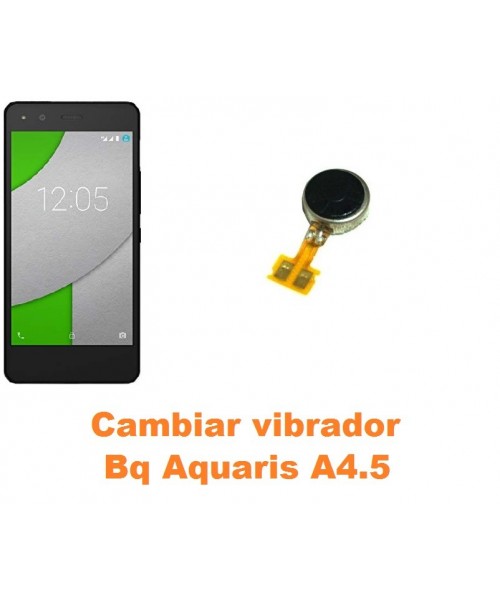 Cambiar vibrador Bq Aquaris A4.5