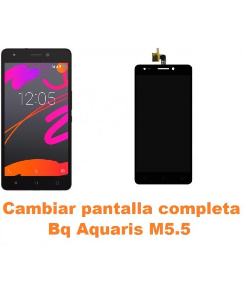 Cambiar pantalla completa Bq Aquaris M5.5