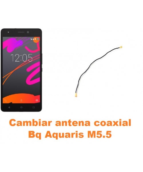 Cambiar antena coaxial Bq Aquaris M5.5