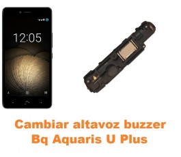 Cambiar altavoz buzzer Bq Aquaris U Plus