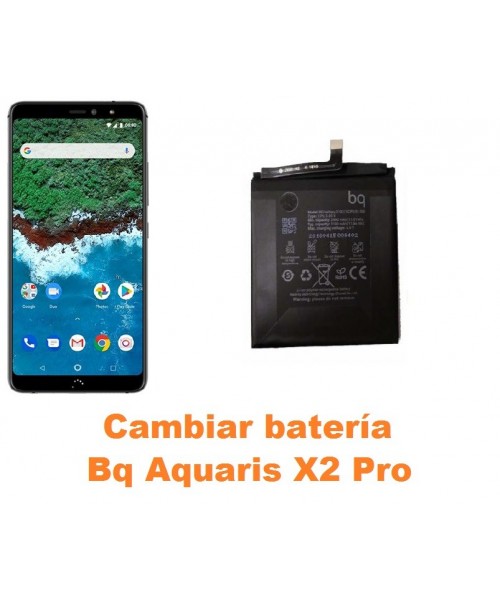 Cambiar batería Bq Aquaris X2 Pro