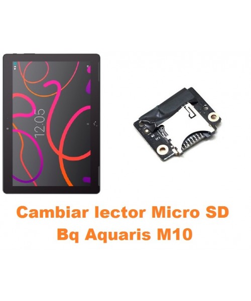 Cambiar lector tarjeta micro SD Bq Aquaris M10