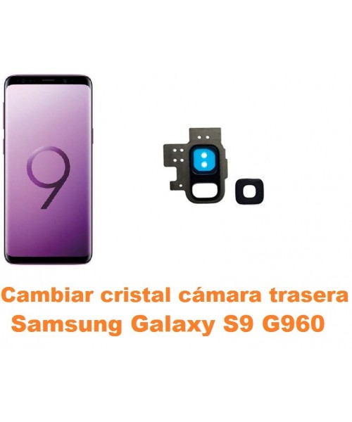 Cambiar cristal cámara trasera Samsung Galaxy S9 G960